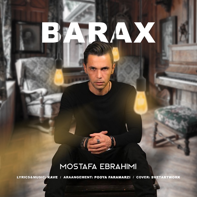 Mostafa Ebrahimi – Barax