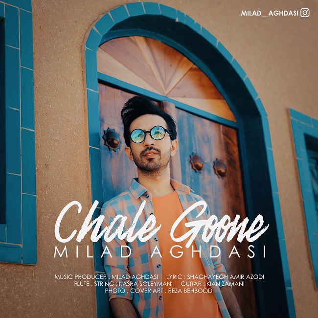 Milad Aghdasi – Chale Goone