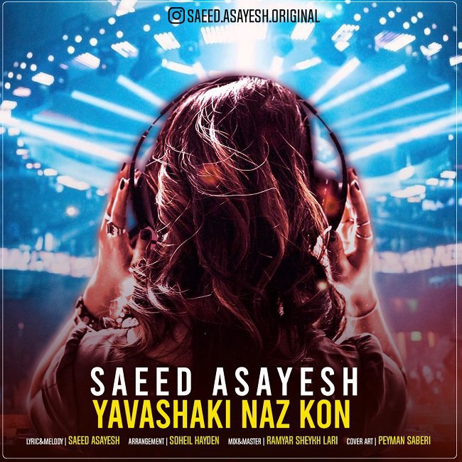 Saeed Asayesh – Yavashaki Naz Kon