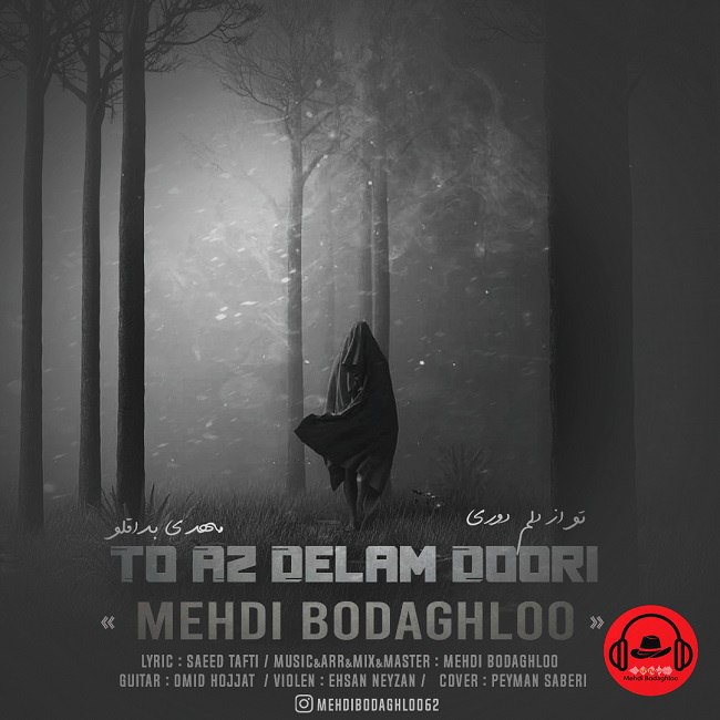 Mehdi Bodaghloo – To Az Delam Doori