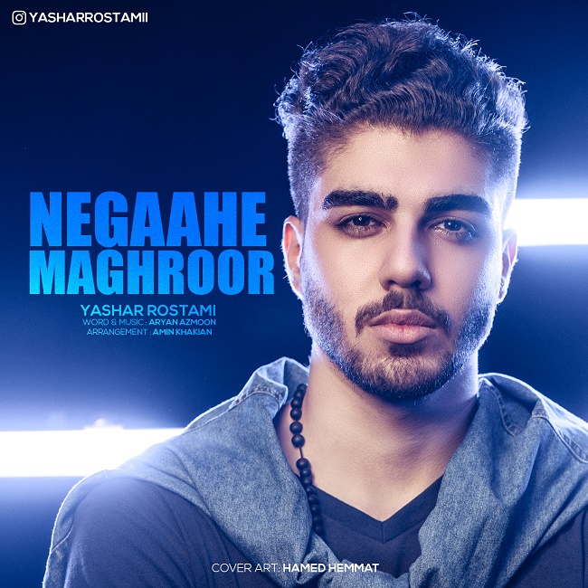 Yashar Rostami – Negaahe Maghroor