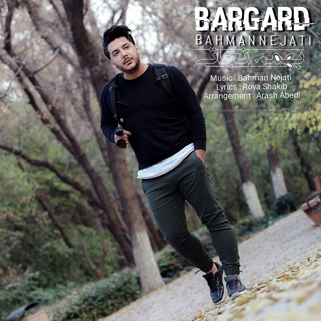 Bahman Nejati – Bargard