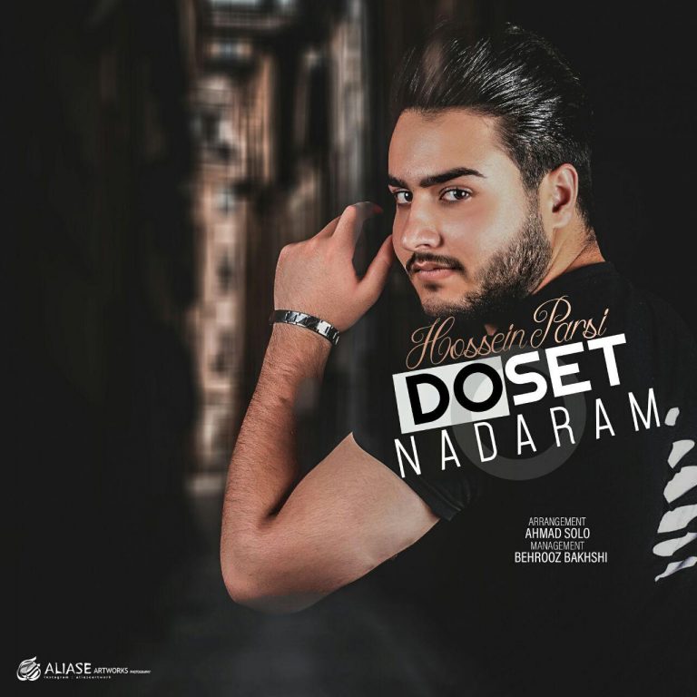 Hossein Parsi – Doset Nadaram