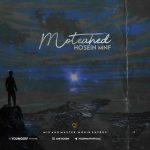 Hosein MNF – MoteAhed - 