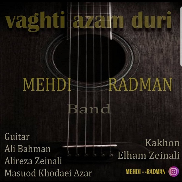 mehdi radman – Vaghti azam duri
