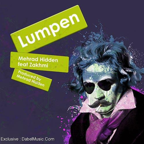 Mehrad Hidden – Lumpen (Ft Zakhmi