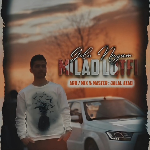 Milad Lotfi – Gole Nazam