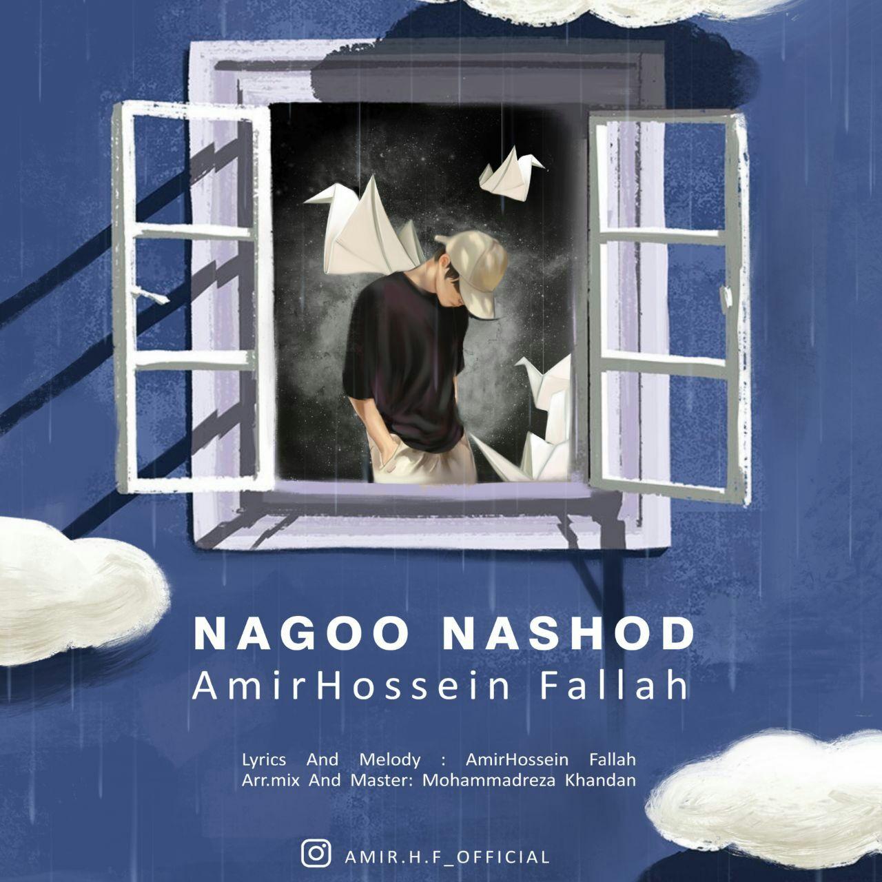 Amir Hossein Fallah – Nagoo Nashod