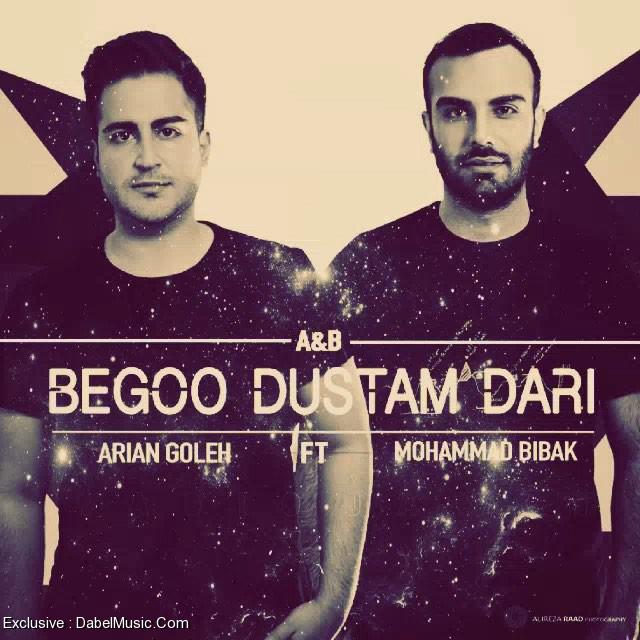 Mohammad Bibak – Begoo Dostam Dari (Ft Arian Goleh)