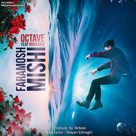 Octave – Faramosh Mishi