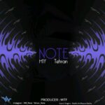 Tehran & Mtf – Note