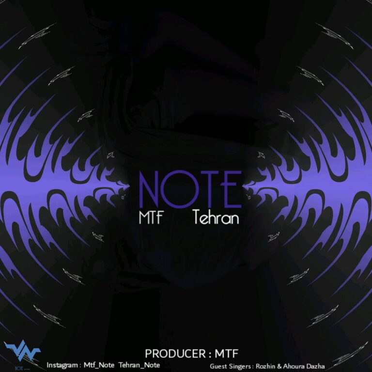 Tehran & Mtf – Note