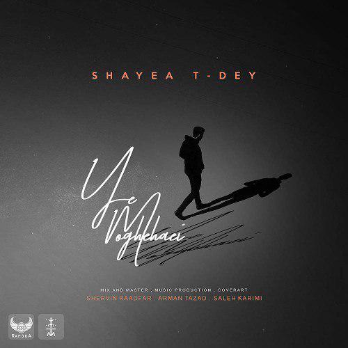 Shayea – Ye Moghehaei (Ft Tdey)