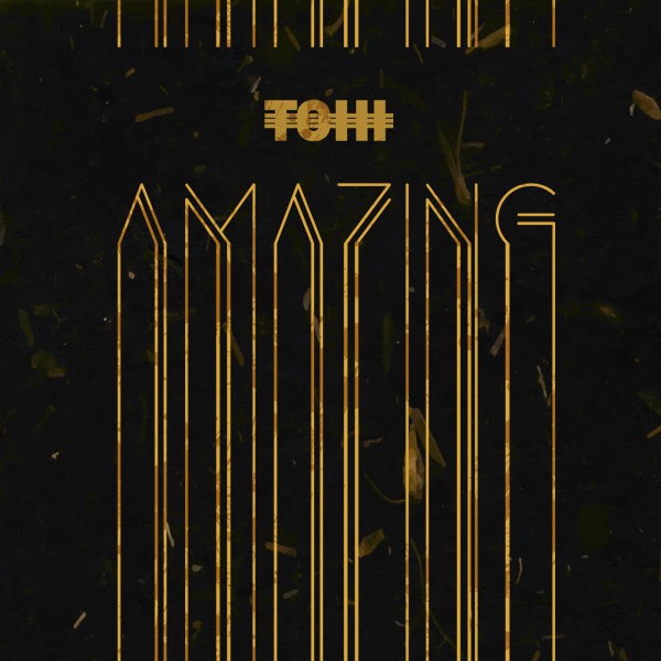 Tohi – Amazing