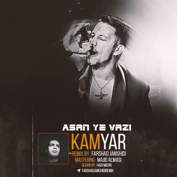 Kamyar – Asan Ye Vazi (Farshad Jamshidi Remix)